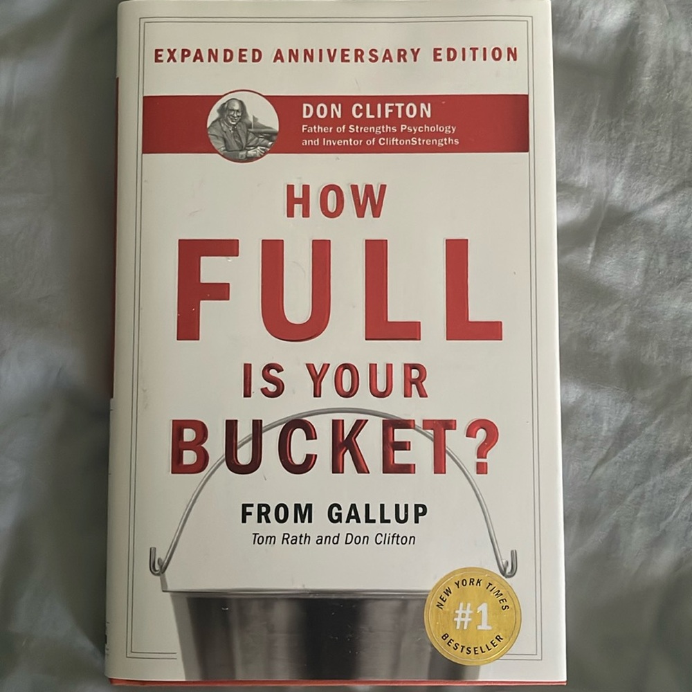 “How Full is Your Bucket?” by Tom Rath and Don Clifton